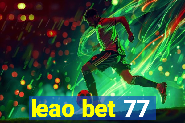 leao bet 77